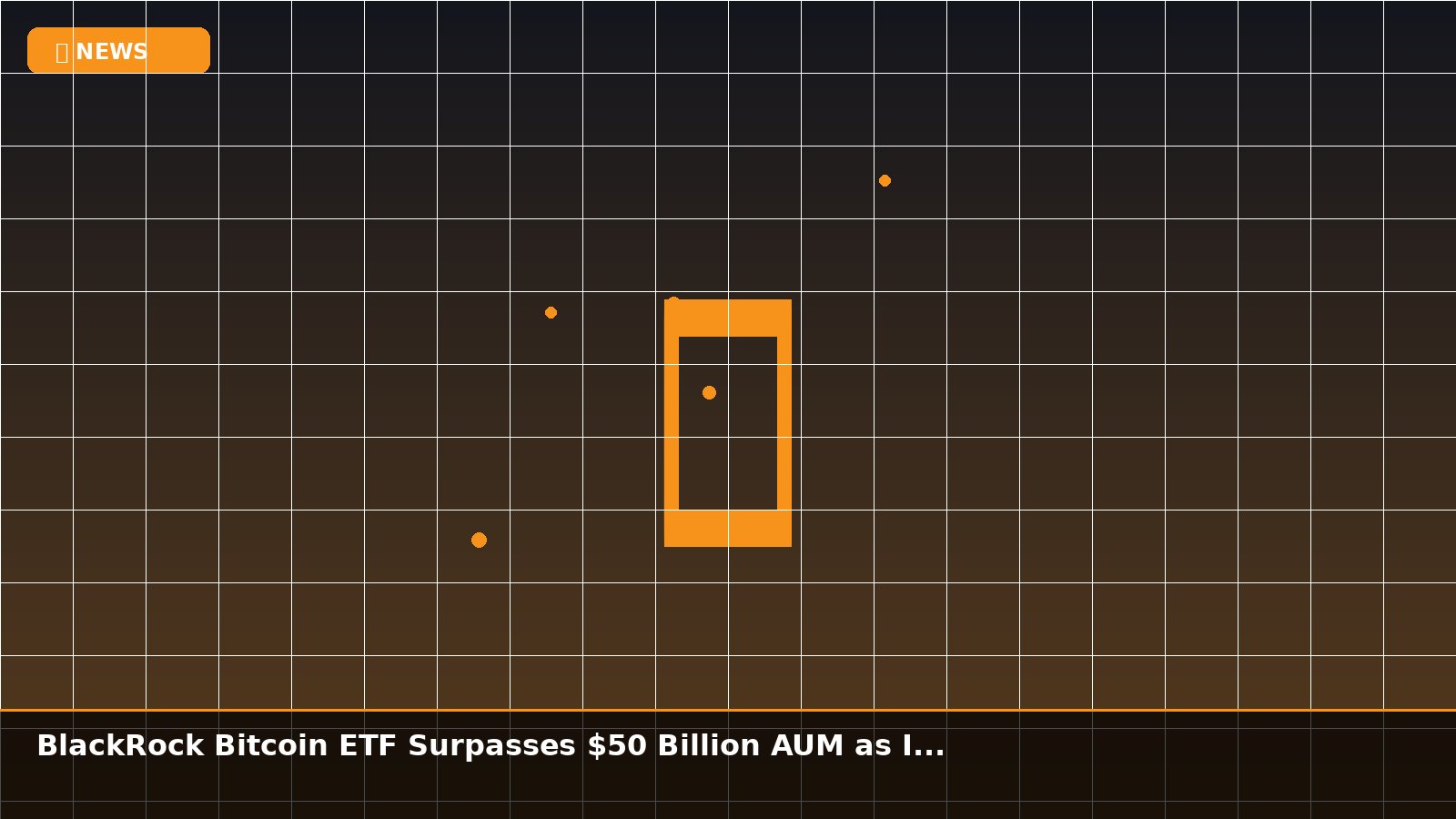 BlackRock Bitcoin ETF Surpasses $50 Billion AUM as Institutional Demand Accelerates