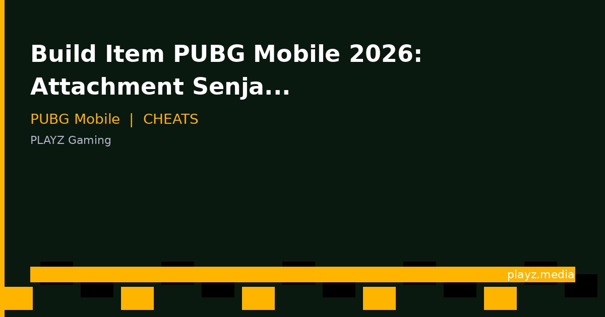 Build Item PUBG Mobile 2026: Attachment Senjata M416, AKM & DMR Terbaik
