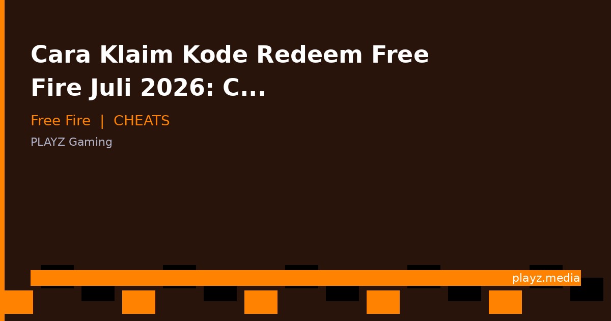 Cara Klaim Kode Redeem Free Fire Juli 2026: Channel Resmi & Anti-Scam
