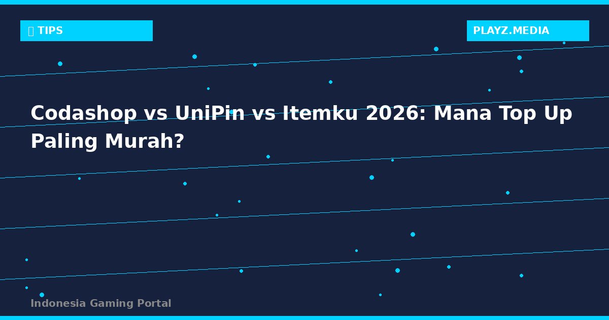 Codashop vs UniPin vs Itemku 2026: Mana Top Up Paling Murah?