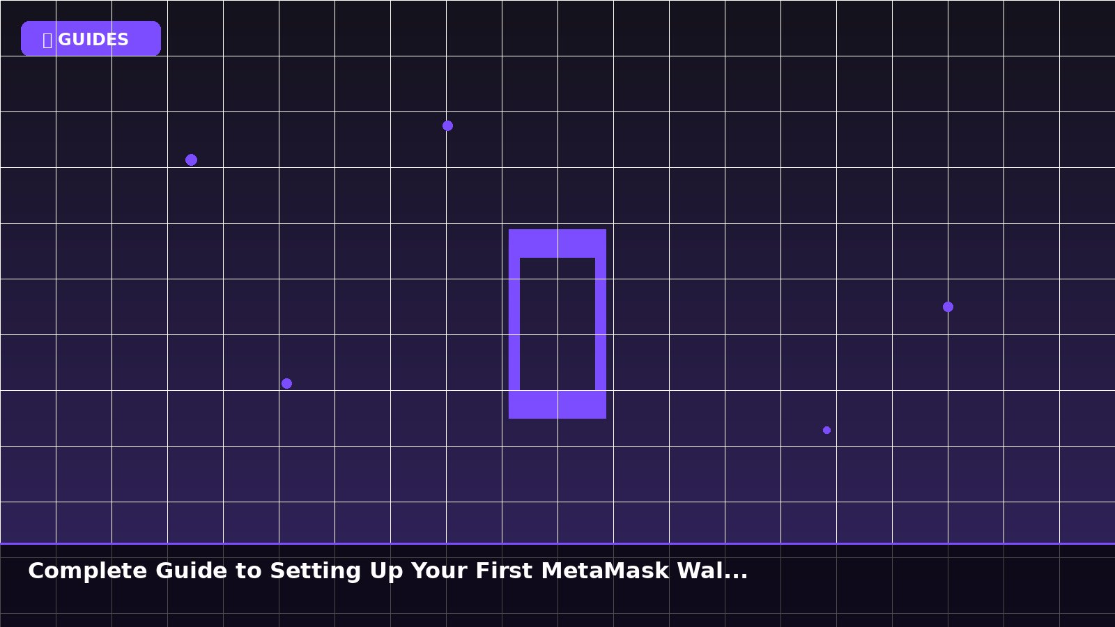 Complete Guide to Setting Up Your First MetaMask Wallet in 2026