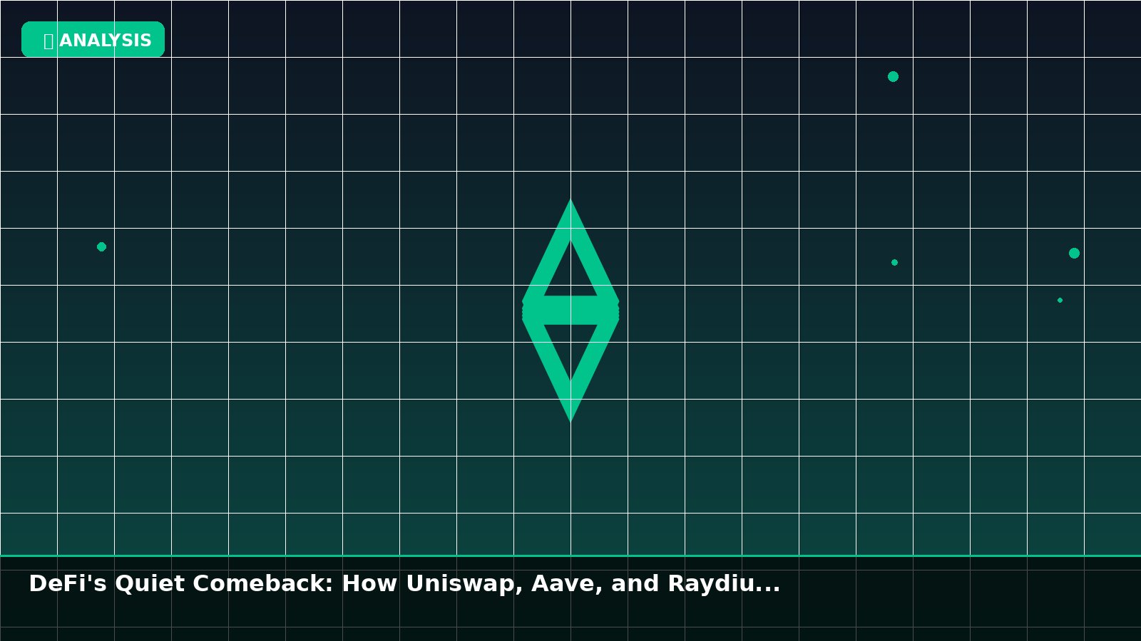 DeFi's Quiet Comeback: How Uniswap, Aave, and Raydium Are Leading the Layer-2 Resurgence