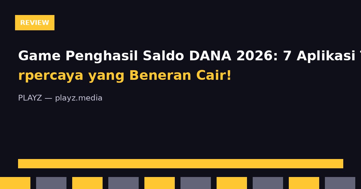 Game Penghasil Saldo DANA 2026: 7 Aplikasi Terpercaya yang Beneran Cair!