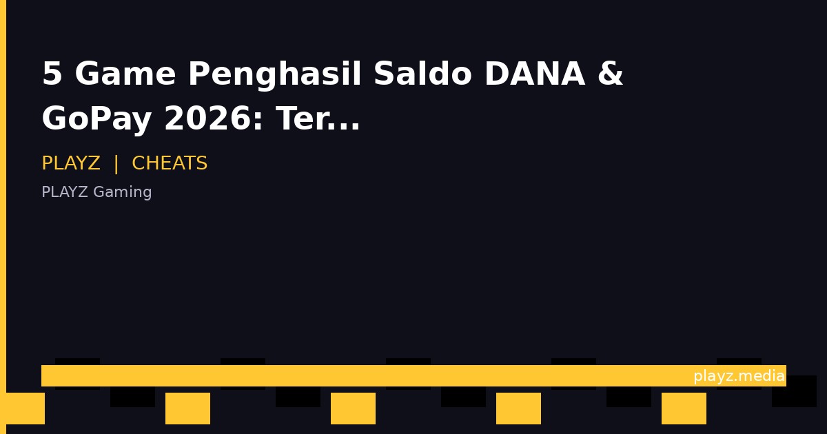 5 Game Penghasil Saldo DANA & GoPay 2026: Terbukti & Aman!