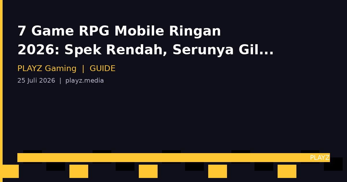 7 Game RPG Mobile Ringan 2026: Spek Rendah Tapi Serunya Gila!