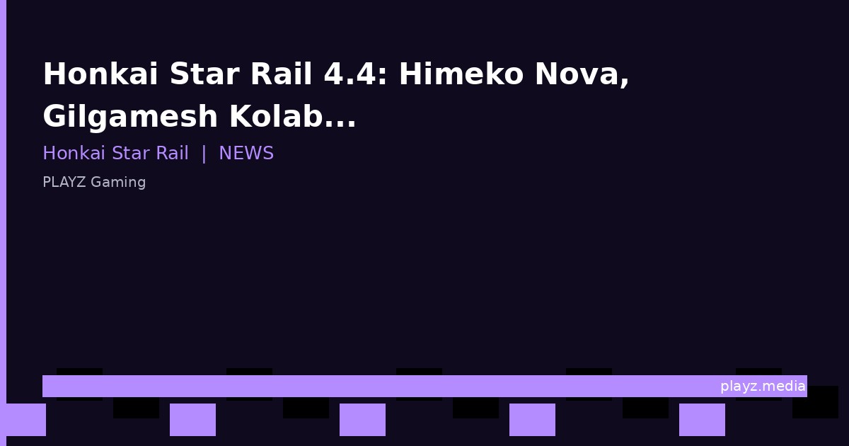 Honkai Star Rail 4.4: Himeko Nova, Gilgamesh Kolaborasi Fate & Banner September 2026