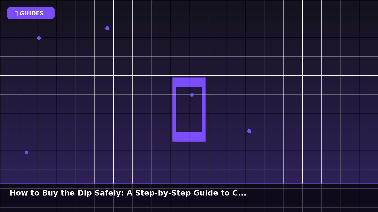 How to Buy the Dip Safely: A Step-by-Step Guide to Crypto Pullback Trading