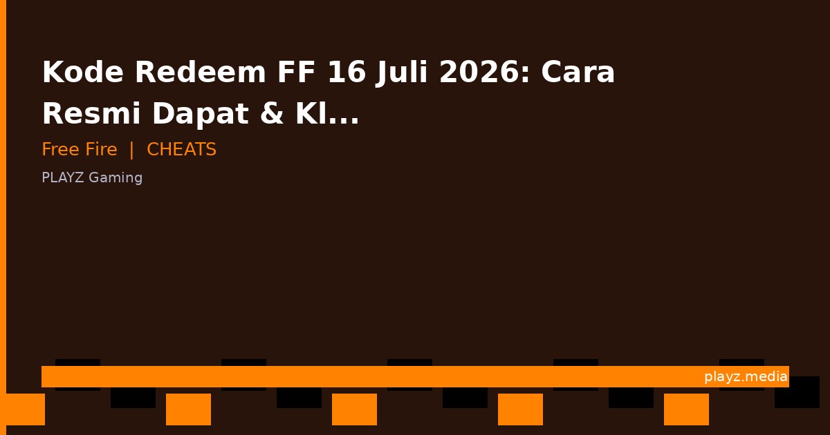 Kode Redeem FF 16 Juli 2026: Cara Resmi Dapat & Klaim Skin Gratis dari Garena