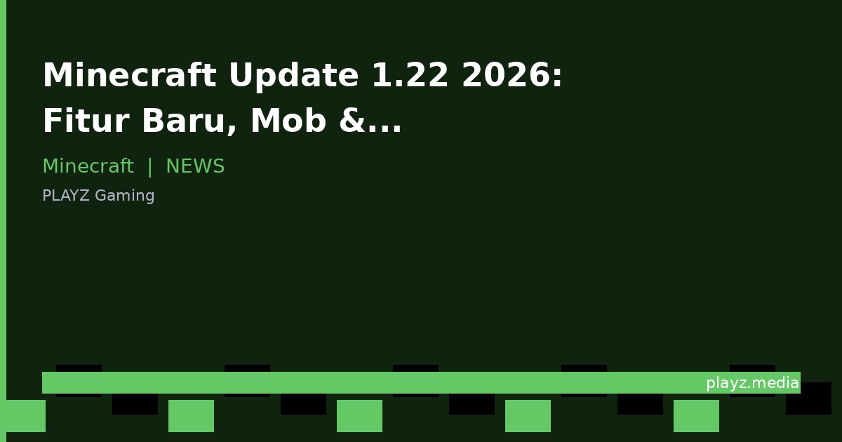 Minecraft Update 1.22 2026: Fitur Baru, Mob & Biome Keren!