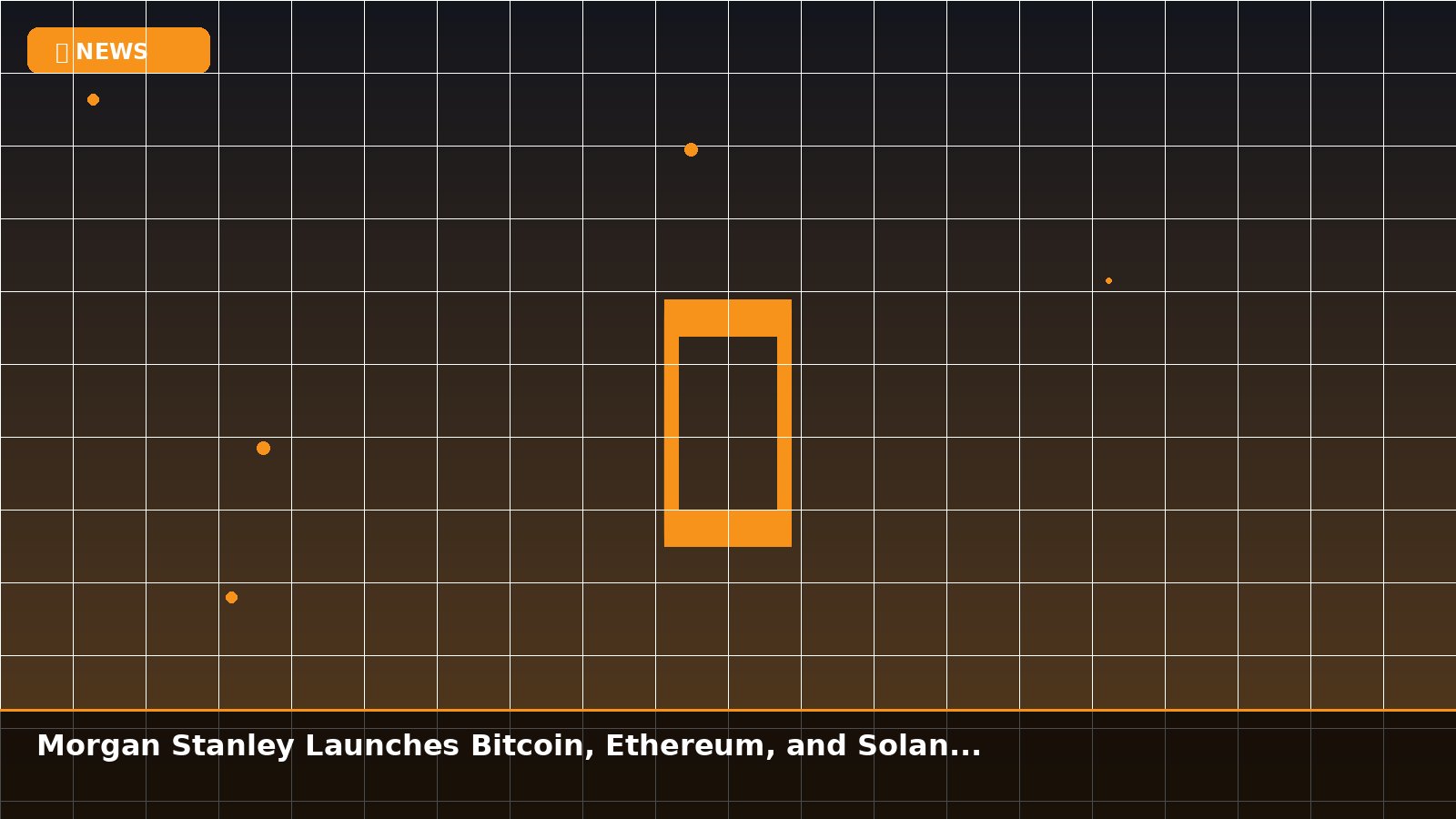 Morgan Stanley Launches Bitcoin, Ethereum, and Solana Spot Trading on E*TRADE Platform