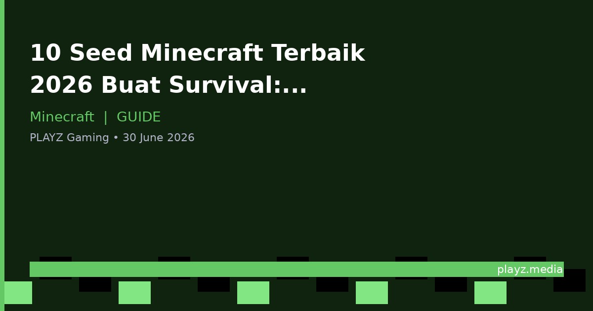 10 Seed Minecraft Terbaik 2026 Buat Survival: Desa, Diamond, Nether