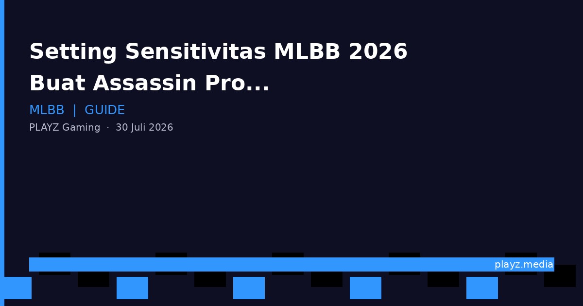 Setting Sensitivitas MLBB 2026 Buat Assassin — Gerakan Sehalus Pro Player!