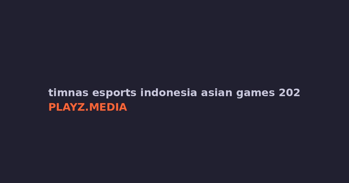Timnas Esports RI Lolos Asian Games 2026: HOK Sempurna!